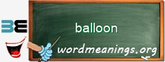 WordMeaning blackboard for balloon